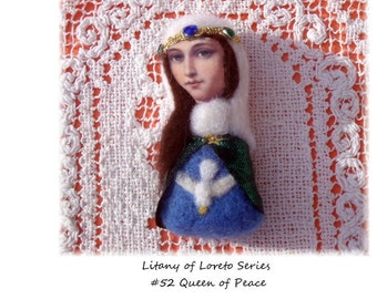 Litany of Loreto Series / #52 Queen of Peace
