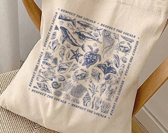 Respect The Locals Tote Bag Ocean Inspired Style Coastal Grandma Aesthetic Sea Animal Pattern Save The Ocean Local Surf Respect The Beach