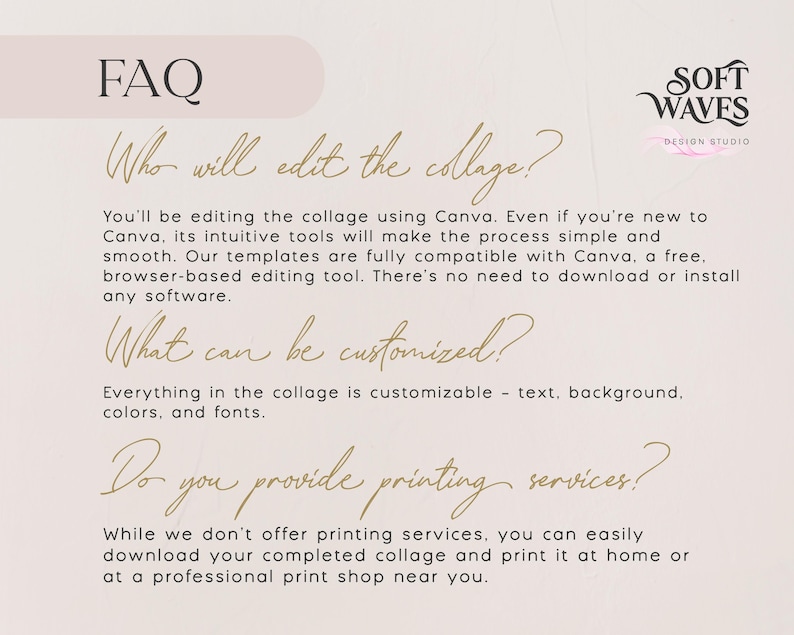 May include: FAQ about editing and customising a collage using Canva. The text says "Who will edit the collage?" "What can be customised?" and "Do you provide printing services?"