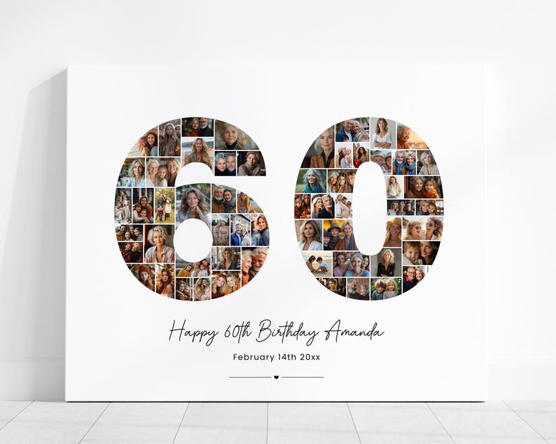 May include: A white canvas print featuring a photo montage of a 60th birthday celebration. The montage is shaped like the number 60. The text "Happy 60th Birthday Amanda" and "February 14th 20xx" is printed below the montage.