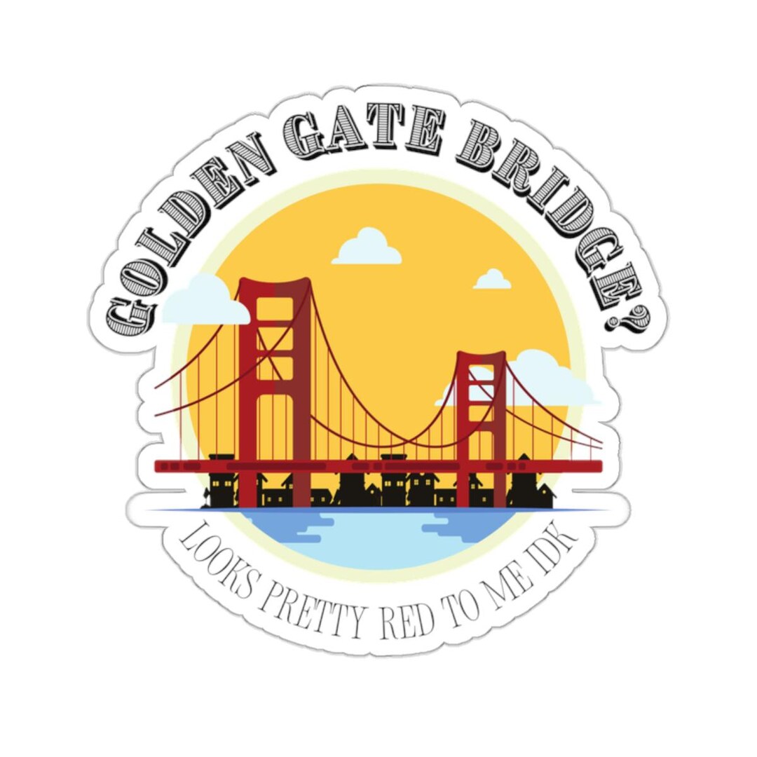 Funny San Francisco Bridge Sticker for Laptops, Journals & Water ...