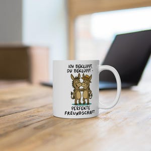 Friendship gift, saying mug, funny coffee mug, donkey mug, gift for boyfriend/girlfriend, fun mug, friendship mug