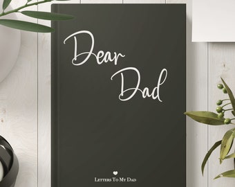 Dear Dad Journal Letters to Dad Custom Gift Grief Journal Loss of Dad Gift Personalized Gift for Dad Birthday Gift for Father's Day Letters