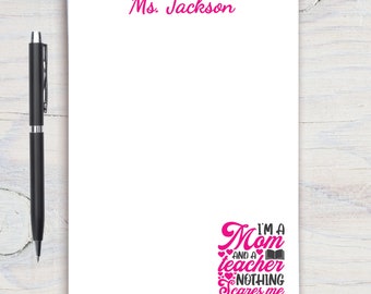 Teacher Personalized Notepad, Custom Teacher Notepad, Teacher Appreciation, Gift for Teacher, Teacher Gift, Nothing Scares A Teacher