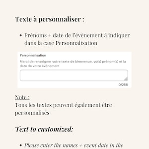 May include: Image with the word "Personnalisation" at the top. Instructions in French and English explain how to customize text, including names and event dates, within a provided text box. The note indicates all texts can be customized.