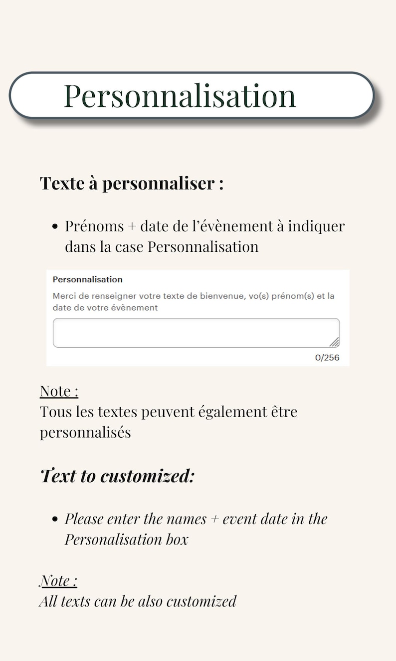 May include: Image with the word "Personnalisation" at the top. Instructions in French and English explain how to customize text, including names and event dates, within a provided text box. The note indicates all texts can be customized.