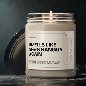 Hangry Gifts - Funny Birthday Gift - Hangry Girlfriend Soy Candle - Sarcastic Hangry Foodie Friend Gift
