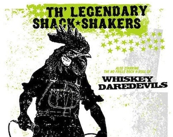 Th ' Legendary Shack Shakers ltd ed. Gezeefdrukte concertposter