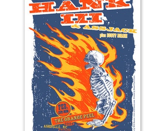 Hank III Williams skeleton in flames screenprinted Concert Poster Asheville, NC gigposter, Hank 3 Country Punk