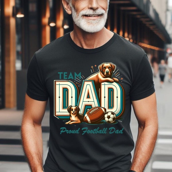 football dad t shirt, soccer dad t short, sport dad t shirt, animal lover t shirt, gift for dad, dad t shirt, father day, cool dad, graphic