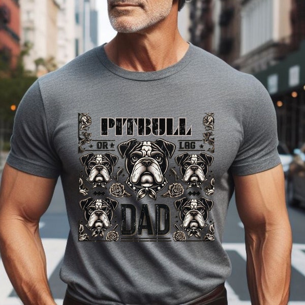 Pitbull dog t Shirt, pitbull Dad Gift ,Dog Dad,pitbull Dad Shirt, pitbull retro,graphic screen printed, gift for him gift for dad shirt png