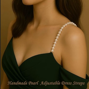 Handmade Pearl Adjustable Dress Straps | Bra Straps | Detachable Bridal or Formal Dress Accessory | Strap for off-shoulder dresses | Strap