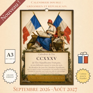May include: A framed calendar featuring a classical illustration with French flags. The calendar, labeled "Calendrier Républicain," spans September 2026 to August 2027. It includes text in French and is sized at A3, measuring 11.7 x 16.5 inches.