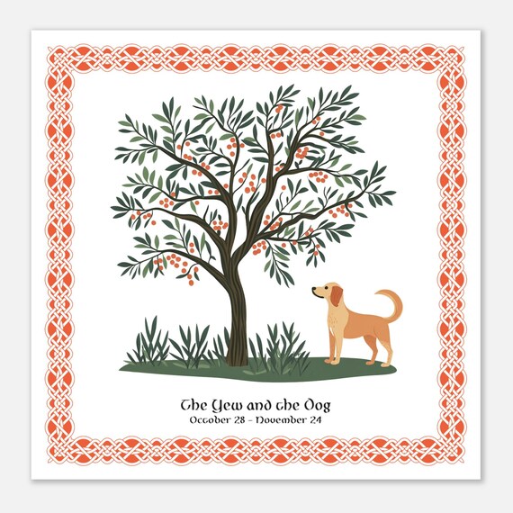 Keltisches Geburtszeichen Poster: #12. Die Eibe und der Hund (28.Okt -  24.Nov)  Spirit Animal Art - Etsy sterreich