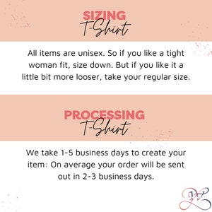 May include: Pink and white graphic with the text "SIZING T-Shirt" and "PROCESSING T-Shirt". The text explains that all items are unisex and provides information about sizing and processing time.