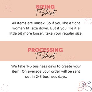 May include: Pink and white graphic with text that reads "Sizing T-Shirt" and "Processing T-Shirt". The text explains that all items are unisex and provides information about sizing and processing times for t-shirts.