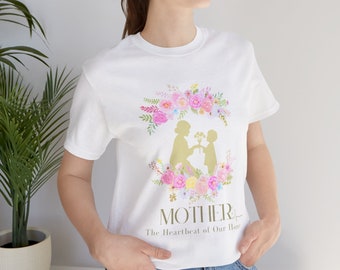 Mother T-Shirt - Quote T-Shirt - Gift for Her- Gifts for Mama - Mother's Day Gift - Short Sleeve Tee