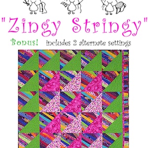 string pieced quilt pattern - Zingy Stringy