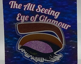 The All Seeing Eye of Glamour Acrylic Pin