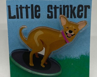 Little Stinker Acrylic Pin