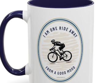 Funny Bike Mug: I Am one Ride Away From A Good Mood & other fun, motivational quotations. THE gift cup for cycling / biking enthusiast
