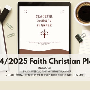 May include: A digital planner for 2024 and 2025 with a brown and white design. The planner is titled "Graceful Journey Planner" and includes a cross with a sunburst. The text "Commit your works to the Lord, and your thoughts will be established" is included. The planner includes daily, weekly, and monthly planning, habit and goal tracking, meal prep, bible study, notes, and more.