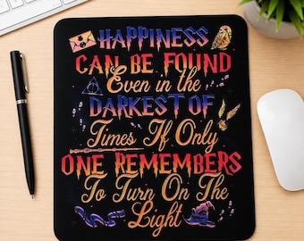 Inspirational Wizard Mouse Pad | Magical Office Decor | Happiness Can Be Found Quote | Gift for Wizard Fans