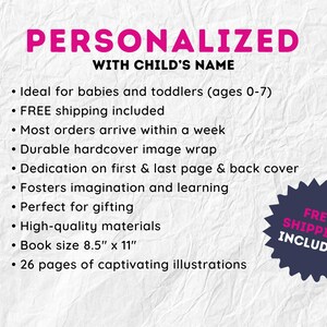 May include: Personalized children's book with a pink and white title "PERSONALIZED WITH CHILD'S NAME". The book features 26 pages of captivating illustrations and a durable hardcover image wrap. Free shipping is included.