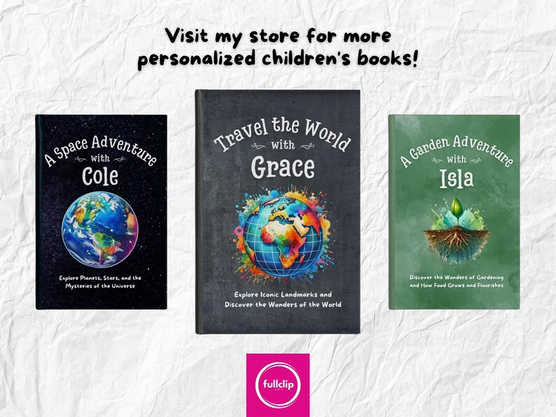 May include: Three personalized children's book covers with colorful illustrations. The first cover is black with a space scene and the text "A Space Adventure with Cole". The second cover is black with a colorful globe and the text "Travel the World with Grace". The third cover is green with a plant and the text "A Garden Adventure with Isla".