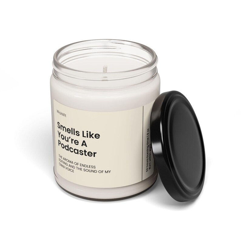 You're A Podcaster Soy Wax Candle, Gift for Podcaster, Funny Podcaster
