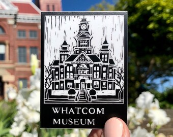 Vinyl Sticker - Whatcom Museum - Bellingham Washington- Free Domestic Shipping