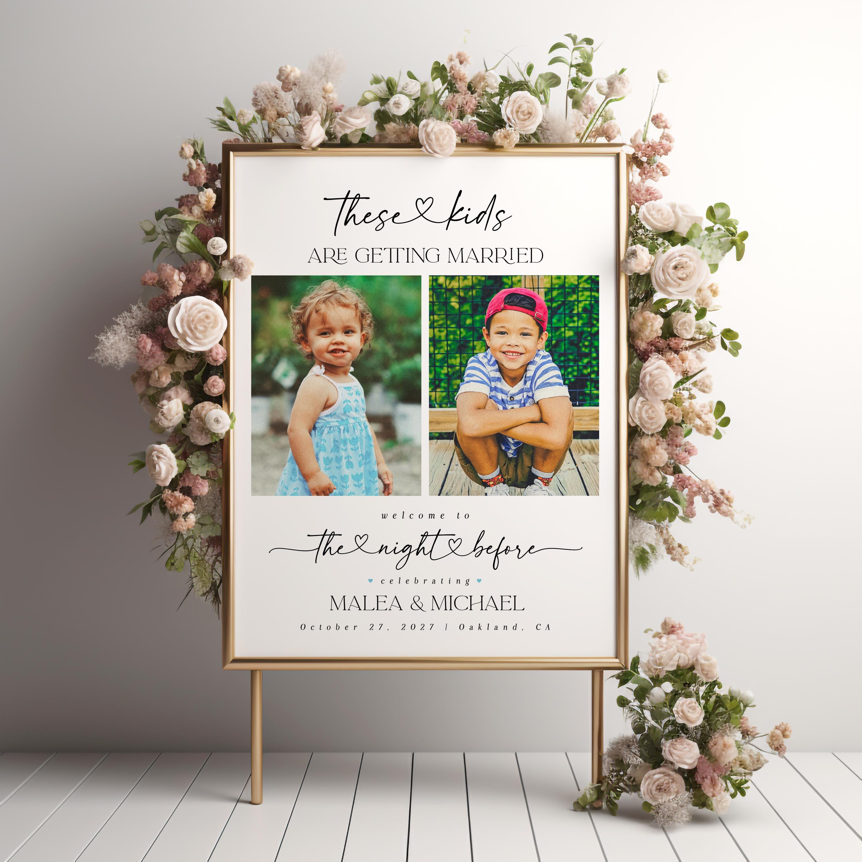 These Kids Are Getting Married Sign, the Night Before These Kids Are Getting Married Sign, the Night Before