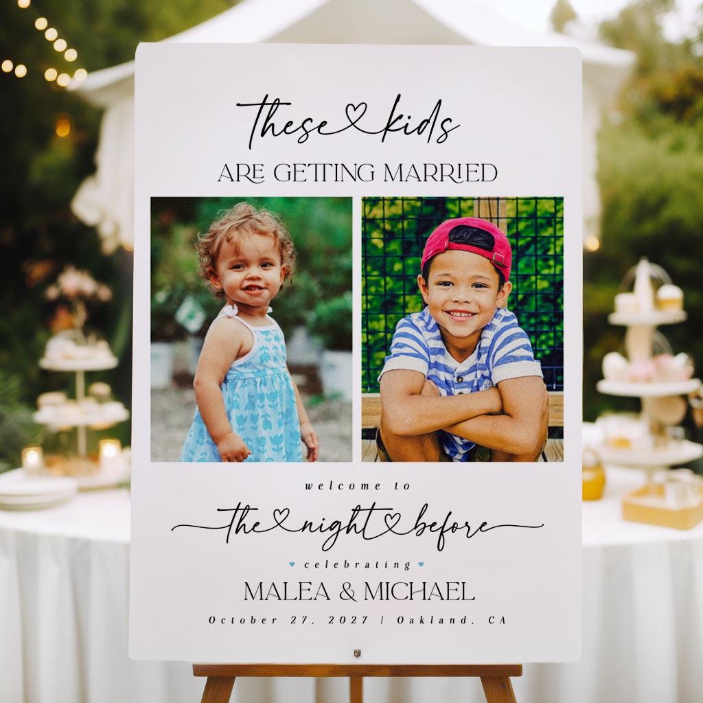 These Kids Are Getting Married Sign, the Night Before These Kids Are Getting Married Sign, the Night Before