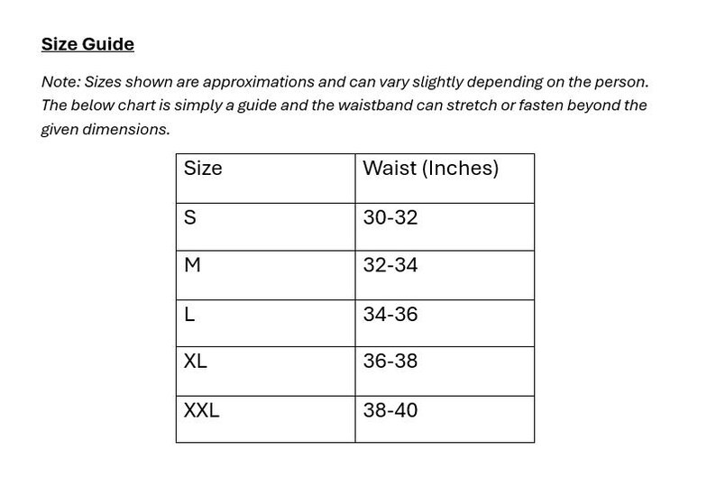 May include: A size guide chart with the title "Size Guide" and a note about approximations. The chart lists sizes S, M, L, XL, and XXL with corresponding waist measurements in inches: 30-32, 32-34, 34-36, 36-38, and 38-40.