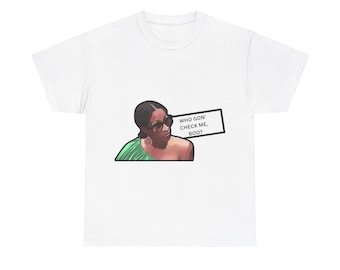 Sheree Whitfield Tee, Who Gon Check Me, Boo Tee, RHOA Tee