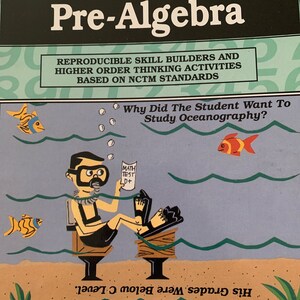 May include: A book cover for a Pre-Algebra Riddle Mat workbook. The cover features a cartoon illustration of a student wearing scuba gear and sitting on a chair in the ocean. The text on the cover reads "Why Did The Student Want To Study Oceanography?" and "His Grades Were Below C Level."