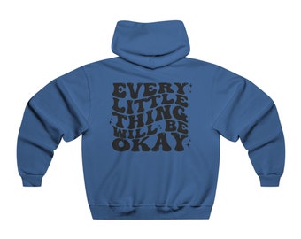 Kapuzenpullover „Every Little Thing Will Be Okay“.