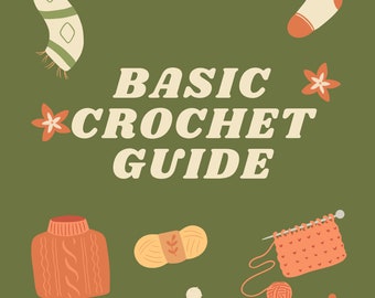 A Basic Crochet Guide - 5 Basic Crochet Stitches