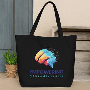 Unique gift for special needs moms and advocates | Inspirational tote bag | Invisible Disability | Neurodiversity