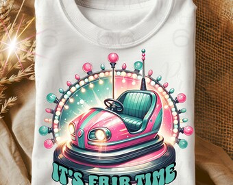It's Fair Time T-Shirt PNG, Take me to the Fair Sublimation Design, Retro Bumper Car PNG, County State Fair, Fall Autumn PNG, Digital Item.