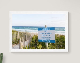 No Lifeguard On Duty Sign, Swim At Your Own Risk, Beach Photograph, Seaside Florida Photo, Blue Green White Art, Beach House Wall Decor