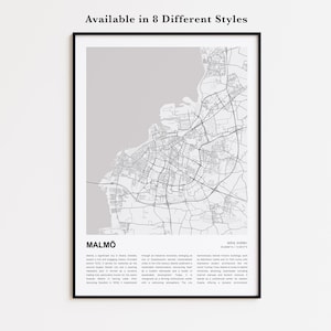 May include: Framed black and white map print of Malmö, Sweden, with the city's layout and street grid. The print includes the text "MALMÖ" and "Available in 8 Different Styles". The map is in a black frame.