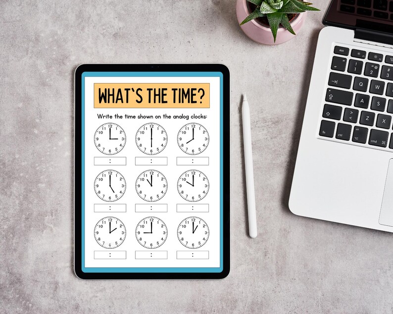 May include: A digital tablet displaying a worksheet with the title "What's the Time?" and nine analog clocks with blank spaces to write the time. The worksheet instructs the user to "Write the time shown on the analog clocks."