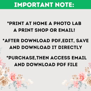 May include: Important note: Print at home, a photo lab, a print shop, or email. After download PDF, edit, save, and download it directly. Purchase, then access email and download PDF file.