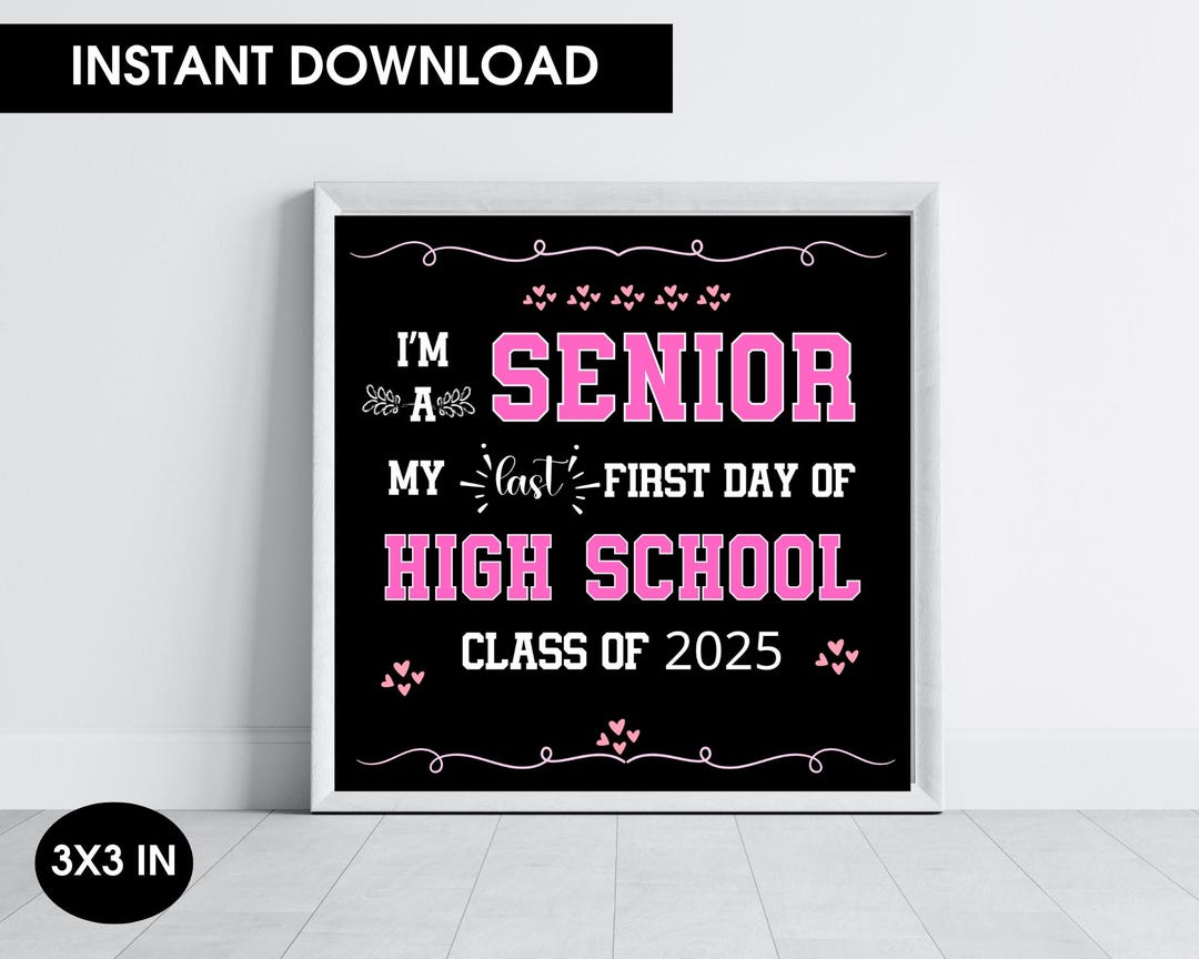 Last First Day of High School 2025 Png, Senior Class of 2025 Printable ...