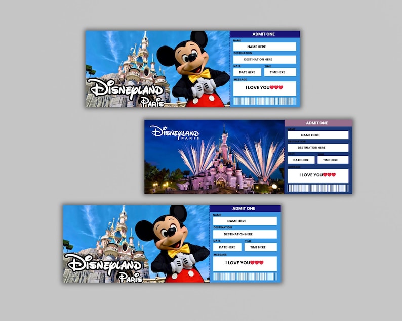 May include: Three blue and white admission tickets to Disneyland Paris featuring a cartoon image of Mickey Mouse and the Disneyland Paris castle. The text on the tickets reads "ADMIT ONE", "NAME HERE", "DESTINATION HERE", "DATE HERE", "TIME HERE", and "I LOVE YOU".