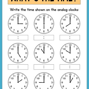 May include: A worksheet with nine analog clocks, each showing a different time. The worksheet asks the user to write the time shown on each clock.