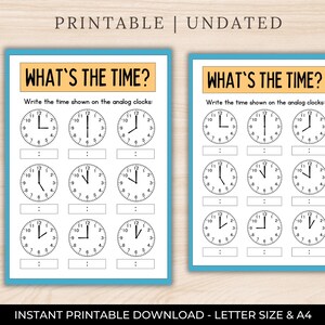 May include: Printable worksheet with the title "What's the Time?" and nine analog clocks. Write the time shown on the analog clocks.