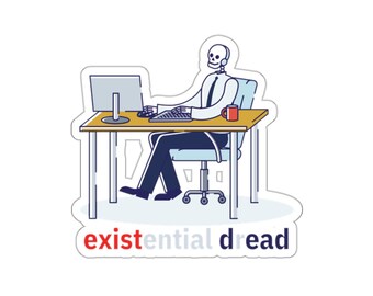 Existential Dread - Die-Cut Stickers