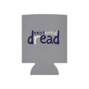 Existential Dread - Can Cooler